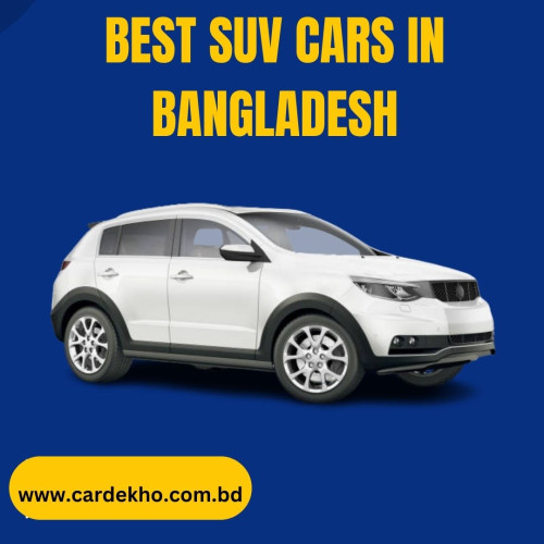 The Best SUV Cars in Bangladesh: A Guide to Top Picks